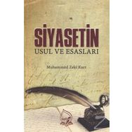 Siyasetin Usul Ve Esasları - Muhammed Zeki Kurt