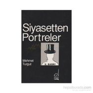 SIYASETTEN PORTRELER - MEHMET TURGUT