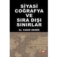 Siyasi Coğrafya ve Sıra Dışı Sınırlar - Tarık Demir