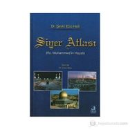 SIYER ATLASI - ŞEVKİ EBU HALIL