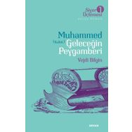 Siyer Üçlemesi 1 Muhammed (s.a.v.) Geleceğin Peygamberi - Beyan Yayınları
