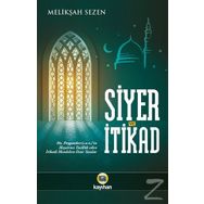 Siyer ve İtikad - Melikşah Sezen