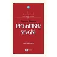 Siyer Yayınları - Geçmişten Günümüze Peygamber Sevgisi - Asrı Saadet Dünyası 19
