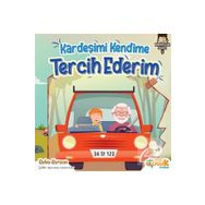 Siyer Yayınları Kardeşimi Kendime Tercih Ederim - Kardeşlik Serisi 4
