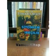 Siyonizm Ve Irkçılık - Prof. Dr. Türkkaya Ataöv