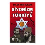 SIYONIZM VE TÜRKİYE - YAŞAR KUTLUAY