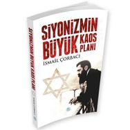 Siyonizmin Büyük Kaos Planı - İsmail Çorbacı