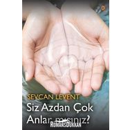 Siz Azdan Çok Anlar Mısınız? - Sevcan Levent