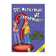SIZ OLSAYDINIZ NE YAPARDINIZ? - NUR ICOZU