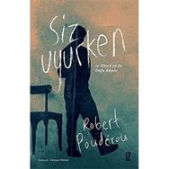 Siz Uyurken ve Mösyö Ya Da Doğru Rüyası - Robert Pouderou