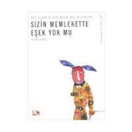 SIZIN MEMLEKETTE EŞEK YOK MU? - AZIZ NESIN (ISBN:9786054702138)