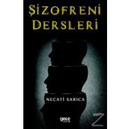Şizofreni Dersleri - Necati Sarıca