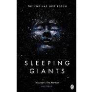 Sleeping Giants : Themis Files Book 1 - Sylvain Neuvel