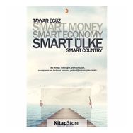 Smart Money Smart Economy Smart Ülke -Tayyar Egüz