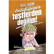 Smirna Yayınları Ben Sizin Bildiğiniz Testlerden Değilim!