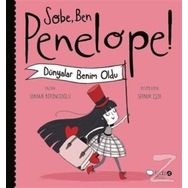 Sobe, Ben Penelope! Dünyalar Benim Oldu - Göknur Birincioğlu