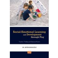 Social Emotional Learning and Development Through Play - Sevim Karaoğlu