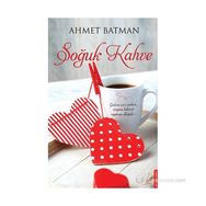 SOĞUK KAHVE - AHMET BATMAN