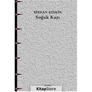 SOĞUK KAZI - BIRHAN KESKIN