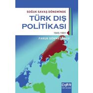 Soğuk Savaş Döneminde Türk Dış Politikası - Faruk Sönmezoğlu
