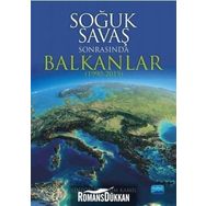 Soğuk Savaş Sonrasında Balkanlar 1990 - 2015 - Kolektif