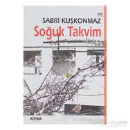 SOĞUK TAKVIM - SABRI KUŞKONMAZ