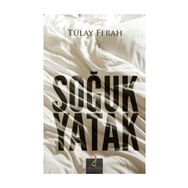 SOĞUK YATAK - TÜLAY FERAH