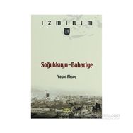 SOĞUKKUYU - BAHARIYE İZMİRİM - 39 - YAŞAR AKSOY