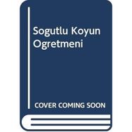 Söğütlü Köyün Öğretmeni - Mehmet Bahattin Adıgüzel