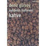 SOHBETIN BAHANESI KAHVE - DENIZ GÜRSOY