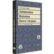 SOHBETNAME - BIATNAME - DEVRE-I ARŞIYYE - SEYYID HÜSEYIN İBN SEYYID GAYBI