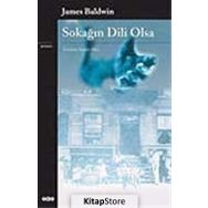 SOKAĞIN DILI OLSA - JAMES BALDWIN
