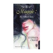 SOKAK KIZI MAGGIE - STEPHEN CRANE