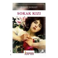 SOKAK KIZI - PANAIT ISTRATI