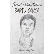 Sokak Nöbetçileri Bartu Sarca İndigo Kitap