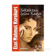 Sokaktan Gelen Kadın - Esat Mahmut Karakurt