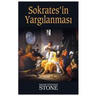 SOKRATES'IN YARGILANMASI - ISIDOR FEINSTEIN STONE