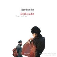 Solak Kadın - Peter Handke