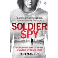 Soldier Spy - Tom Marcus
