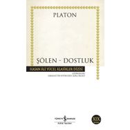 ŞÖLEN - DOSTLUK - PLATON(EFLATUN)
