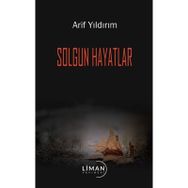 Solgun Hayatlar Arif Yıldırım