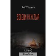 Solgun Hayatlar Arif Yıldırım