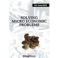 SOLVING MICRO ECONOMIC PROBLEMS - SERKAN DILEK