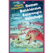 Soman Balıklarının Esrarengiz Yolculuğu - Beyan Yayınları