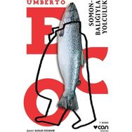 Somon Balığıyla Yolculuk - Umberto Eco