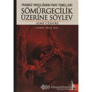 SÖMÜRGECILIK ÜZERINE SÖYLEV - GENEL