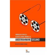 Sömürgeden Küresele Ulusötesi Afrika Sineması ve Abderrahmane Sissako - Muzaffer Musab Yılmaz