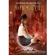 Son Büyü-Cadı Sophie'nin Maceraları 5 - Ellie Boswell