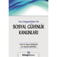 Son Değişiklikler ile Sosyal Güvenlik Kanunları / Dr. Alpay Hekimler / Ekin Kitabevi Yayınları