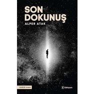 Son Dokunuş Alper Atak - Edisyon Kitap